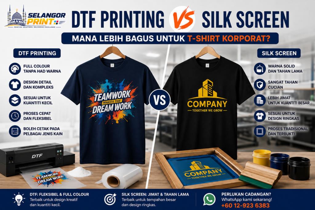 DTF printing vs silk screen Selangor for corporate t-shirt printing